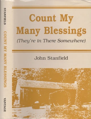 Item #26614 Count My Blessings (They're in There Somewhere). John Stanfield