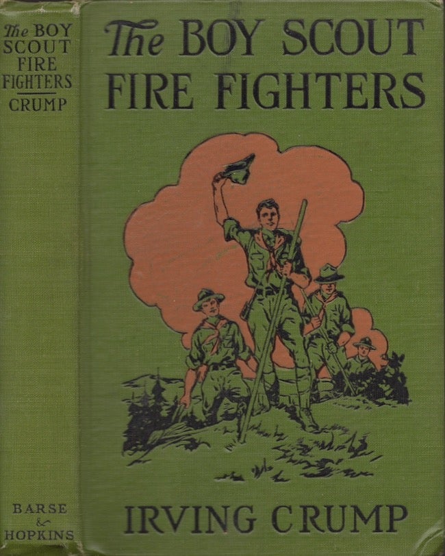 Item #26629 The Boy Scout Fire Fighters. Irving Crump.