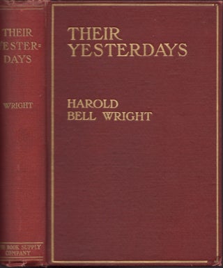 Item #26645 Their Yesterdays. Harold Bell Wright
