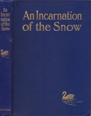 Item #26689 An Incarnation of the Snow. F. W. Bain, translated from the original manuscript