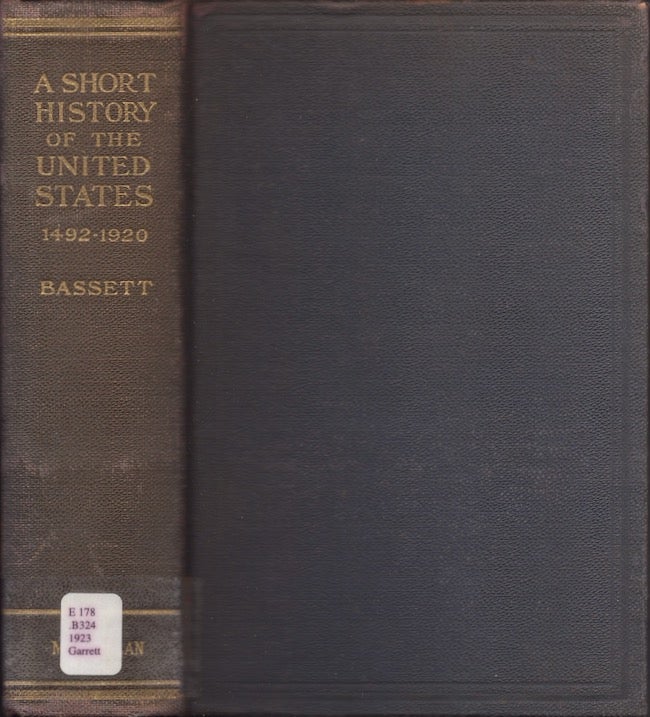 Item #26725 A Short History of the United States 1492-1920. John Spencer Ph D. Bassett.