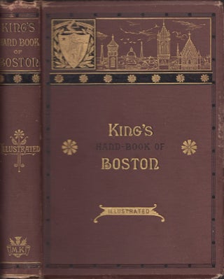 Item #26740 King's Handbook of Boston. Moses King