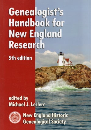Item #26748 Genealogist's Handbook for New England Research. Michael J. Leclerc