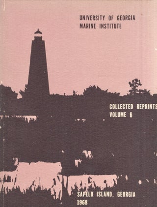 Item #26769 University of Georgia Marine Institute Sapelo Island, Georgia: Collected Reprints...