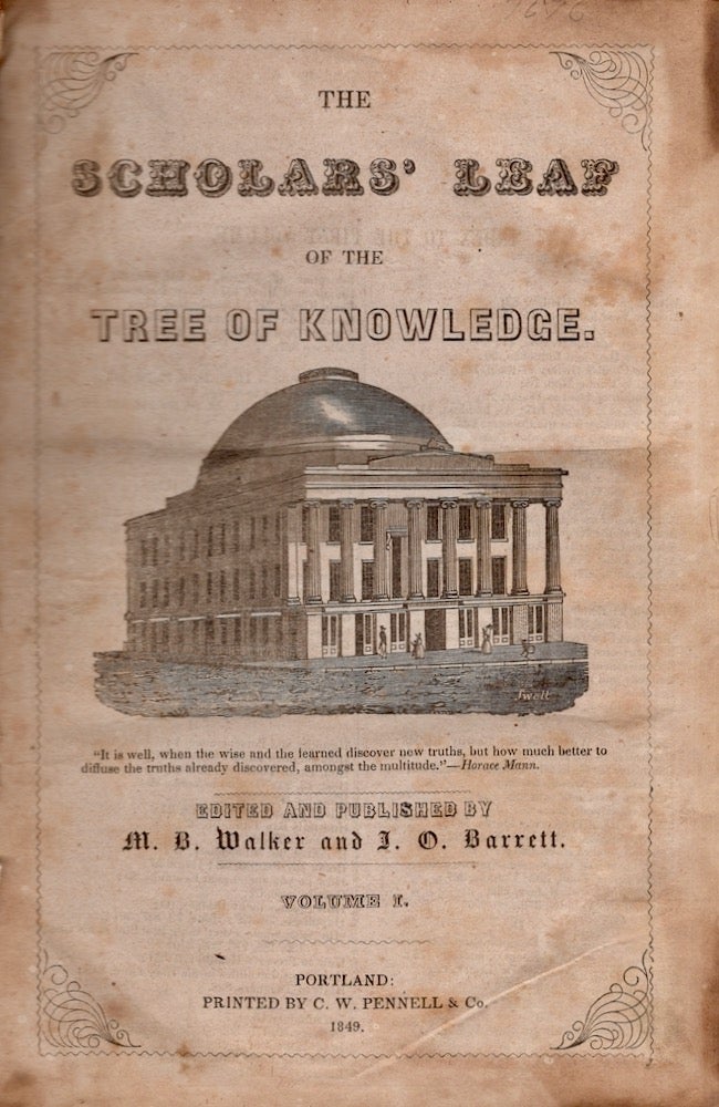 Item #26777 The Scholars' Leaf of the Tree of Knowledge. M. B. Walker, J. O. Barrett, and publishers.