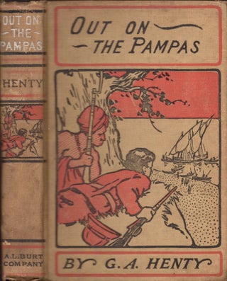 Item #26785 Out of the Pampas; or, The Young Settlers. G. A. Henty