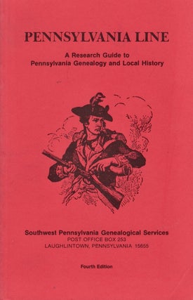 Item #26794 Pennsylvania Line A Research Guide to Pennsylvania Genealogy and Local History....