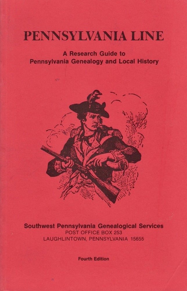Item #26794 Pennsylvania Line A Research Guide to Pennsylvania Genealogy and Local History. William L. Iscrupe, Shirley G. M. Iscrupe.