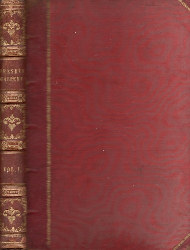 Item #26797 Payne's Royal Dresden Gallery: Being A Selection of Subjects Engraved After Pictures By The Great Masters...Volume the First. A. H. Payne, W. French.