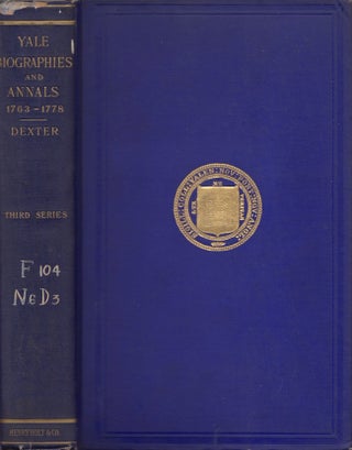 Item #26829 Biographical Sketches of the Graduates of Yale College with Annals of the College...