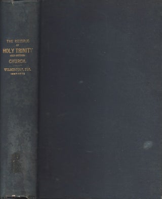 Item #26833 Papers of the Historical Society of Delaware. IX. The Records of Holy Trinity (Old...