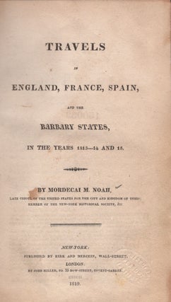 Item #26853 Travels in England, France, Spain, and the Barbary States, in the Years 1813-14 And...