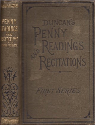 Item #26863 Penny Readings and Recitations, In Prose and Verse, of Most Interesting and...