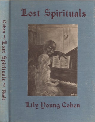 Item #26885 Lost Spirituals. With Thirty-six Illustrations by Kenneth K. Pointer. Lily Young Cohen