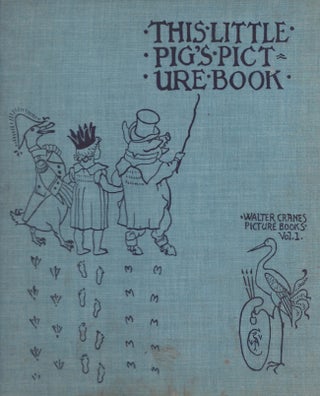 Item #26901 This Little Pig His Picture Book Containing This Little Pig The Fairy Ship King...