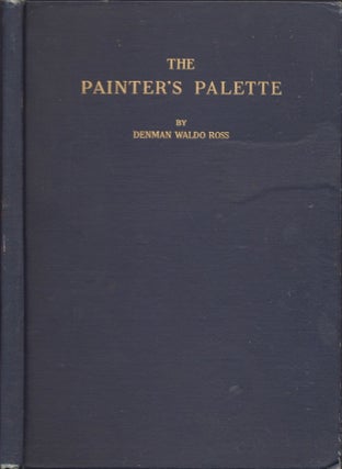 Item #26902 The Painter's Palette A Theory of Tone Relations An Instrument of Expression. Denman...