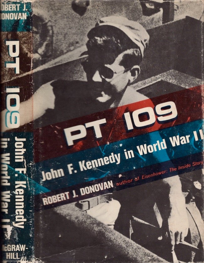 Item #26969 PT 109 John F. Kennedy in World War II. Robert J. Donovan.