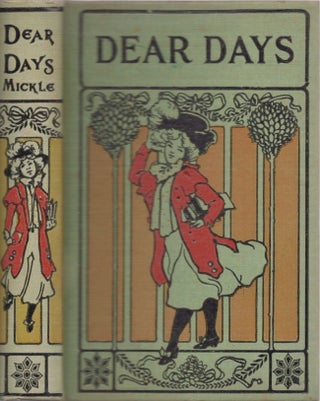 Item #26984 Dear Days A Story of Washington School Life. Addie Mickle, Armour Strong