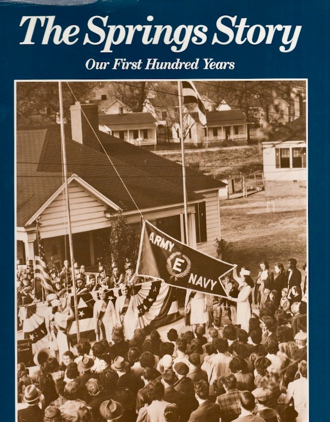 Item #27016 The Springs Story Our First Hundred Years A Pictorial History. Louise Pettus.