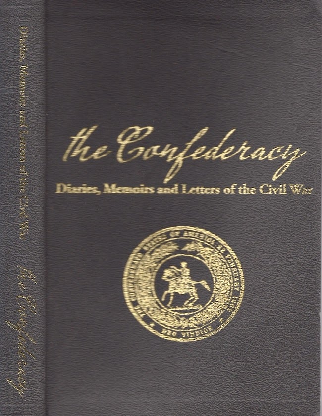 Item #27030 the Confederacy Diaries, Memoirs and Letters of the Civil War. Amy Gary.