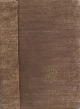 Item #27040 The New Testament of Our Lord and Savious Jesus Christ. Prepared for Use of the Army...