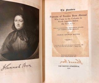 The Founders: Portraits of Persons Born Abroad Who Came to the Colonies in North America Before the Year 1701. Three Volumes.