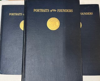 The Founders: Portraits of Persons Born Abroad Who Came to the Colonies in North America Before the Year 1701. Three Volumes.