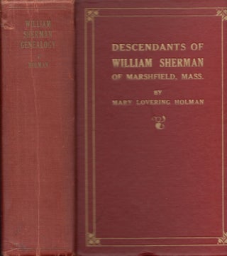 Item #27058 Descendants of William Sherman of Marshfield, Massachusetts. Mary Lovering Holman