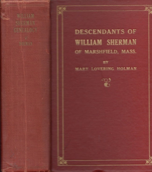 Item #27058 Descendants of William Sherman of Marshfield, Massachusetts. Mary Lovering Holman.