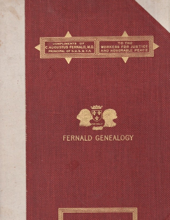 Item #27137 Universal International Genealogy and of The Ancient Fernald Families. Charles Augustus M. D. Fernald.