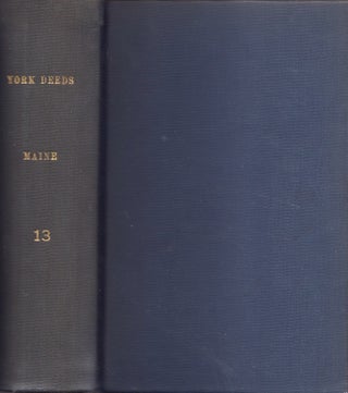 Item #27139 York Deeds Book XIII. Maine Genealogical Society