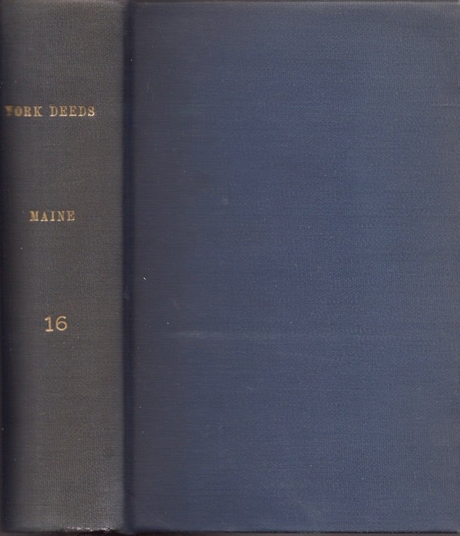 Item #27140 York Deeds Book XVI. Maine Genealogical Society.