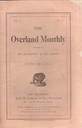 Item #27148 The Overland Monthly Devoted to the Development of the Country. Vol. 6. No. 2. John...