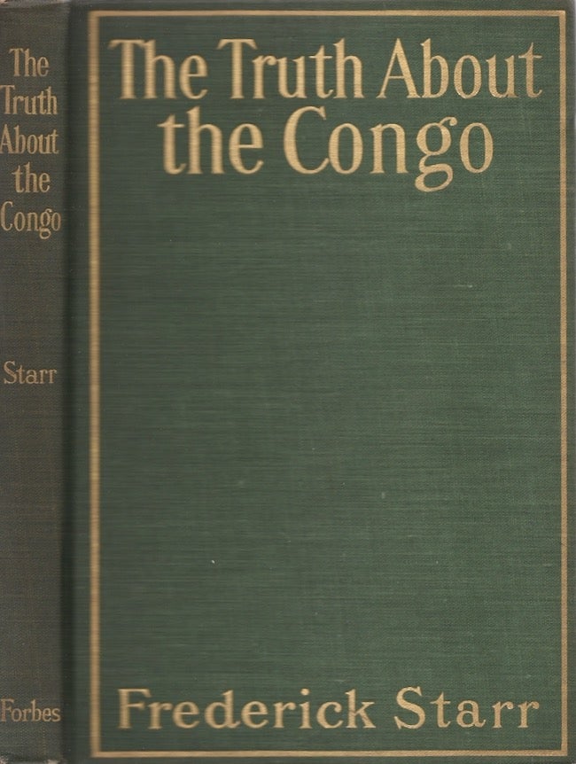 Item #27185 The Truth About the Congo: The Chicago Tribune Articles. Frederick Starr.