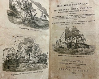 The Mariner's Chronicle of Shipwrecks, Fires, Famines, and Other Disasters at Sea