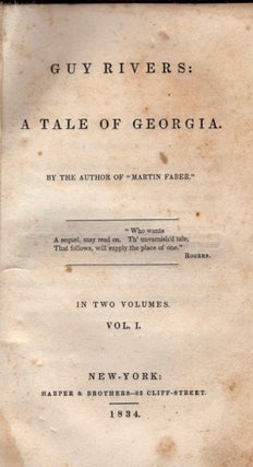 Item #27194 Guy Rivers: A Tale of Georgia. Volume I. William Gilmore Simms