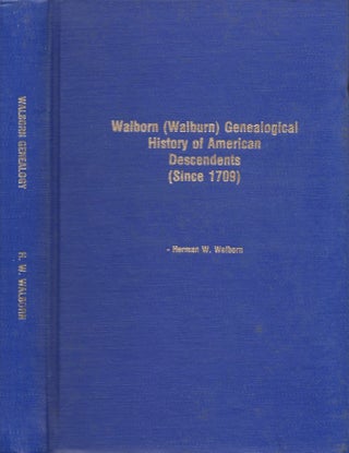 Item #27210 Walborn (Walburn) Genealogical History of America: Descendants from the Settlement of...