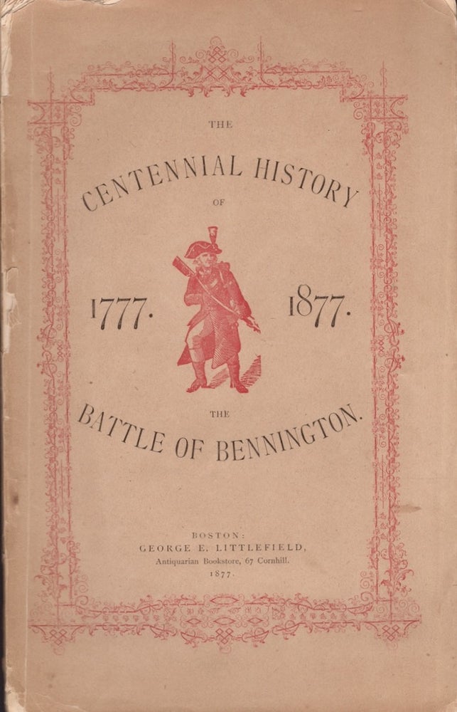 Item #27232 The Centennial History of the Battle of Bennington. Frank W. Coburn.