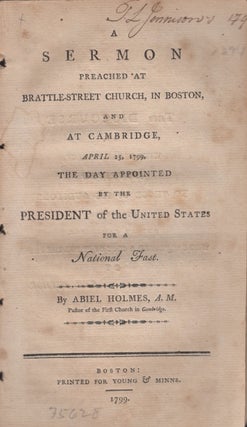 Item #27238 A Sermon Preached at Brattle-Street Church, In Boston, and At Cambridge, April 25,...