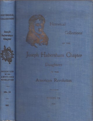 Item #27260 Historical Collections of the Joseph Habersham Chapter, Daughters American...