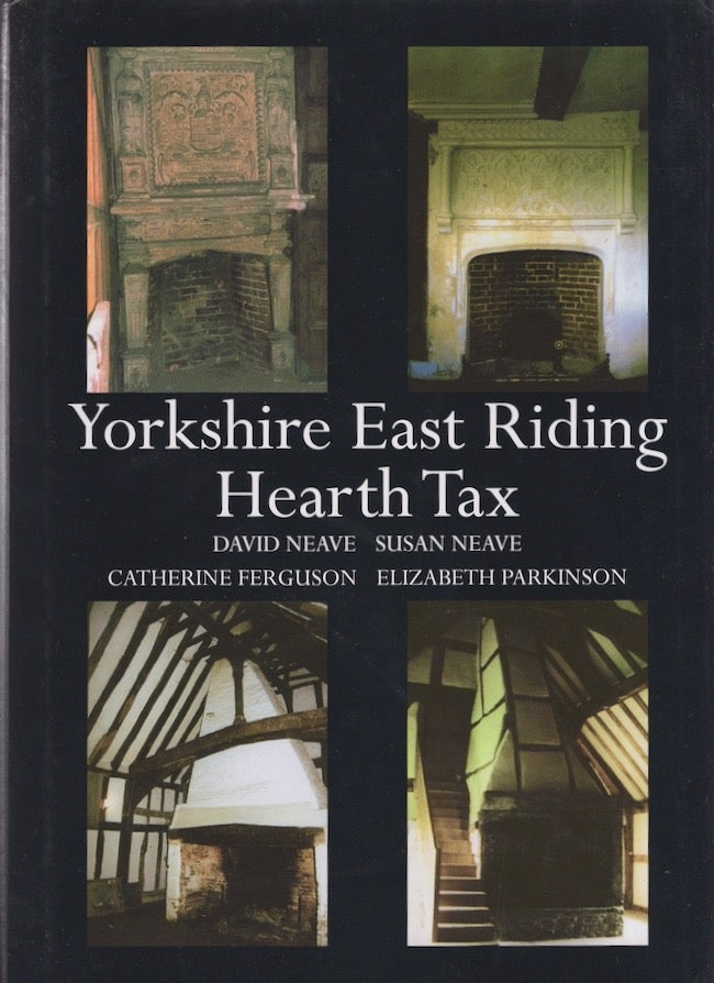 Item #27284 Yorkshire East Riding Hearth Tax Return 1672-3. David Neave, Susan Neave, Catherine Ferguson, Elizabeth Parkinson.
