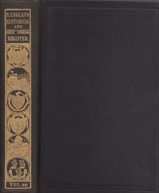 Item #27295 The New England Historical and Genealogical Register. 1892 Vol. XLVI. New England...
