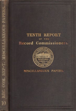 Item #27298 A Report of the Record Commissioners of the City of Boston, Containing Miscellaneous...