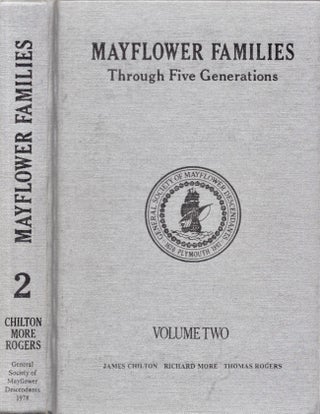 Item #27308 Mayflower Families Through Five Generations Descendants of the Pilgrims Who Landed at...