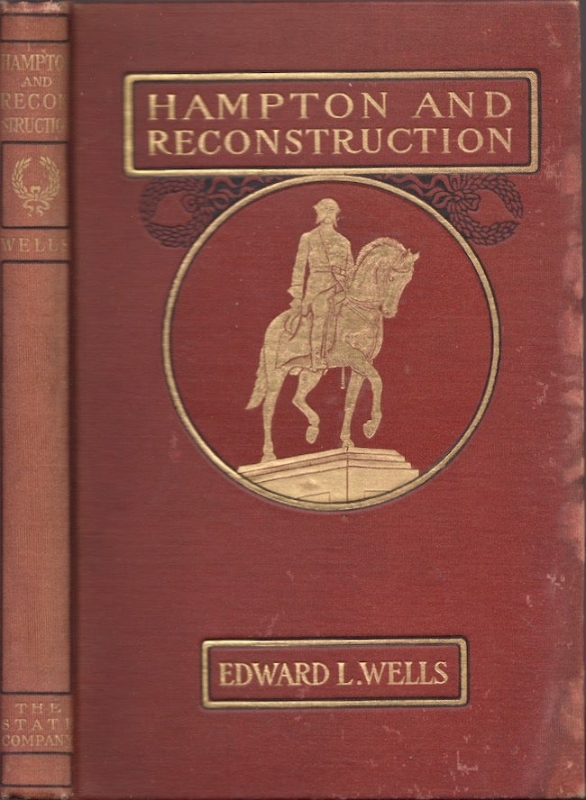 Item #27363 Hampton and Reconstruction. Edward L. Wells.