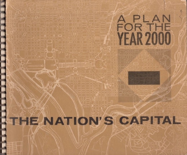 Item #27386 A Policies Plan for the Year 2000 The Nation's Capital. National Capital Planning Commission National Capital Regional Planning Council.