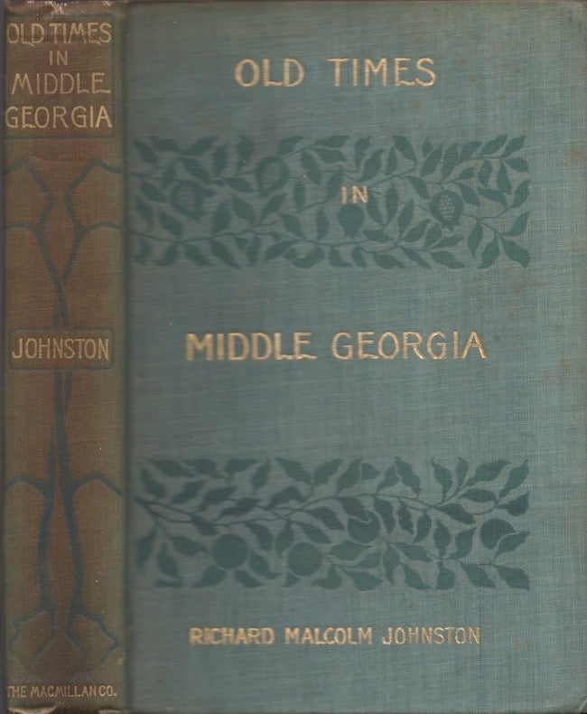 Item #27400 Old Times In Middle Georgia. Richard Malcolm Johnston.