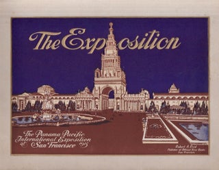 Item #27410 The Exposition. An Elegant Illustrated Souvenir View Book of the Panama-Pacific...