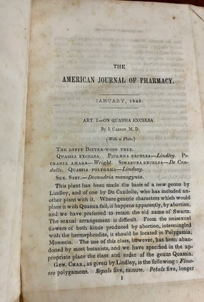 The American Journal of Pharmacy [January-October] 1849; [AND] The Journal of Materia Medica, and Pharmaceutic Formulary, Devoted to Materia Medica, Pharmacy, Chemistry, &c., Volume I - New Series 1859; [AND] Journal of Materia Medica, and Pharmaceutic Formulary New Series [January-December] 1858
