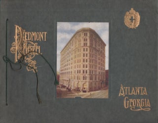 Item #27449 The South's Most Palatial Hotel Absolutely Fireproof The Piedmont Atlanta, Ga....